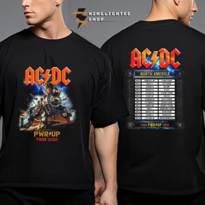 ACDC Rock N Roll Train Pwr Up Tour 2025 In North America Tour Dates Unisex T-Shirt Two Sides