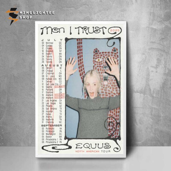 Men I Trust North America Tour 2025 Equus Asinus Full Album Schedule Tour Dates Poster Home Decor Canvas