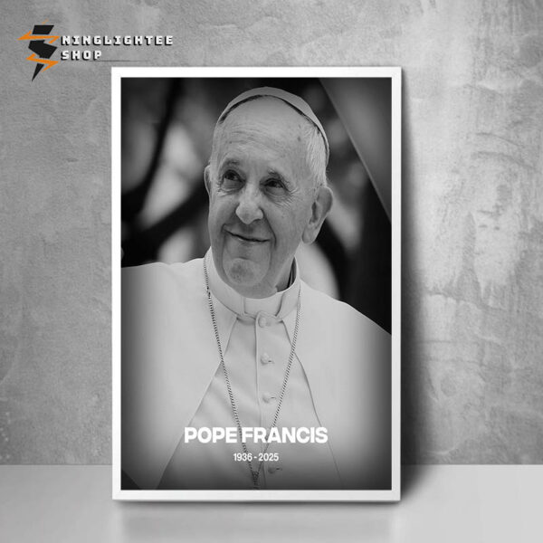 RIP Pope Francis Passed Away On Easter Monday At The Age Of 88 In The Vatican Casa Santa Marta Poster Home Decor Canvas