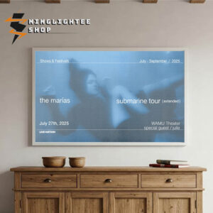 The Marias Submarine Tour 2025 Show And Festivals Live At Wamu Theater On July 27th 2025 Special Guest Julie Poster Home Decor Canvas Horizontal